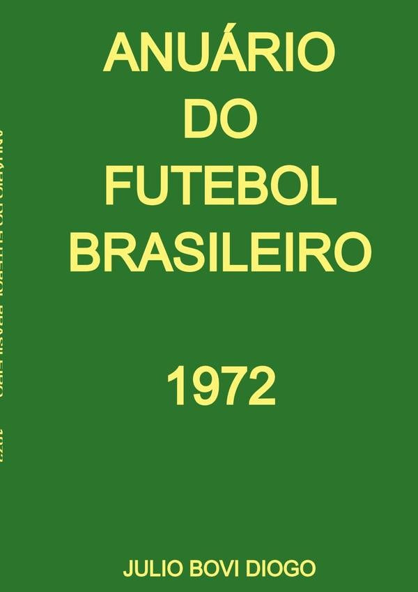 Anuario Do Futebol Brasileiro - 1972 | JulioBovi Diogo