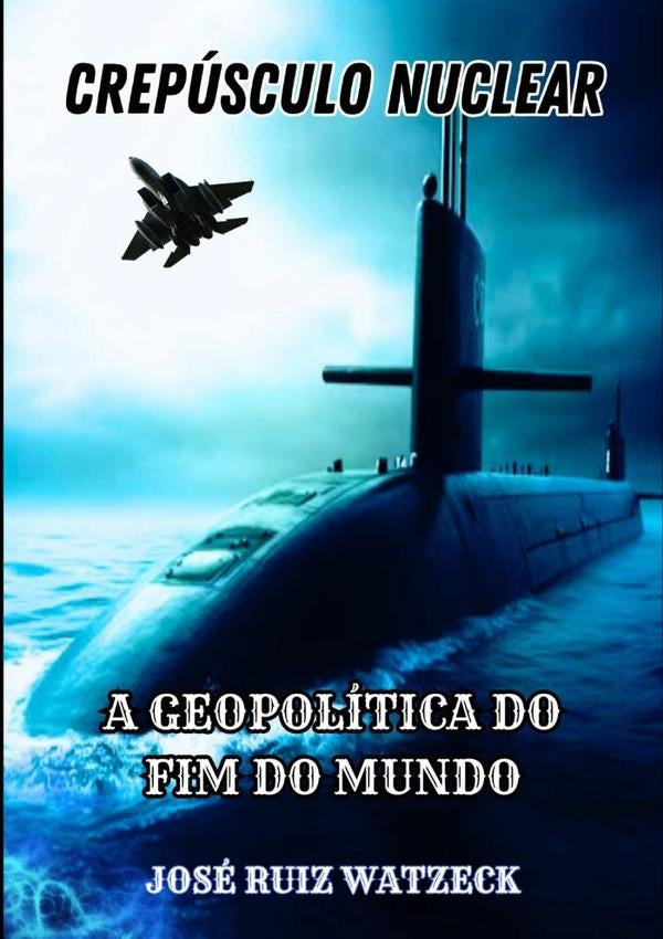 Crespusculo Nuclear | JoseRuiz Watzeck