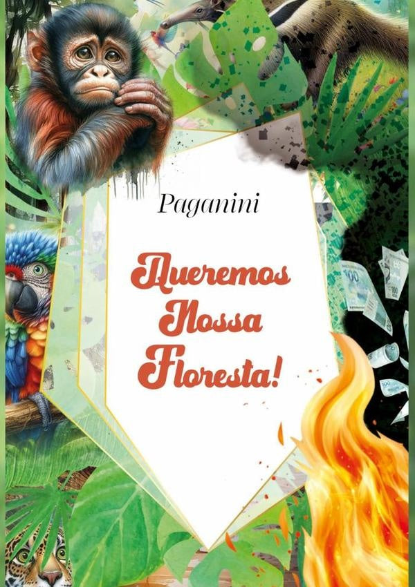 Queremos Nossa Floresta | Paganini