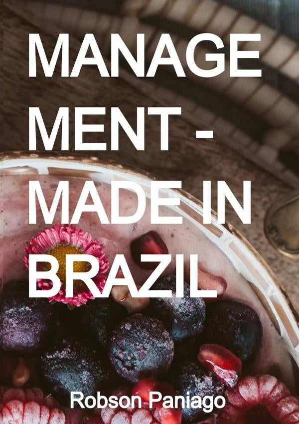 Management - Made In Brazil | Robson Paniago