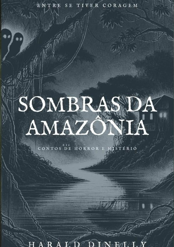 Sombras Da Amaz?nia | Harald Dinelly