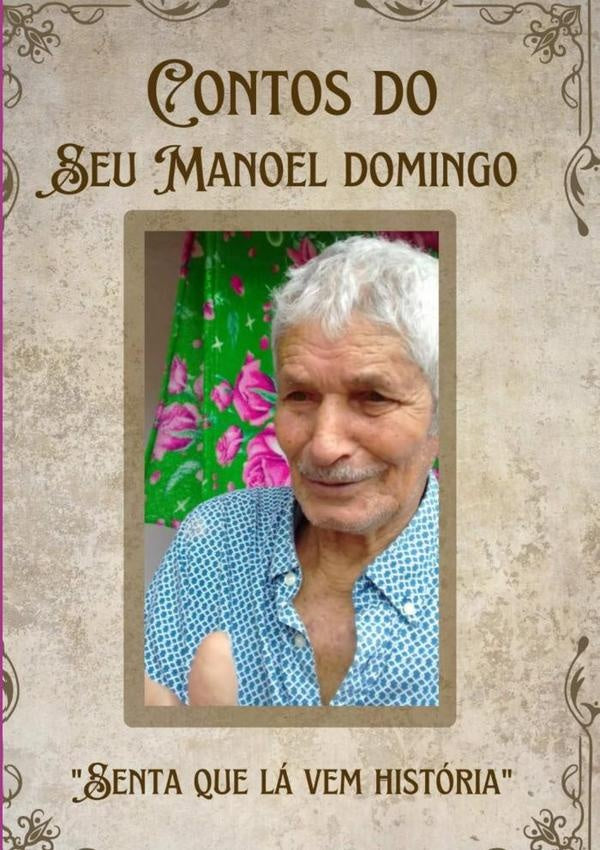 Contos Do Seu Manoel Domingo | RoseliRosa Oliveira