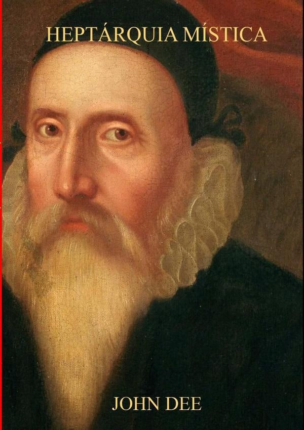 Heptarquia Mistica | John Dee