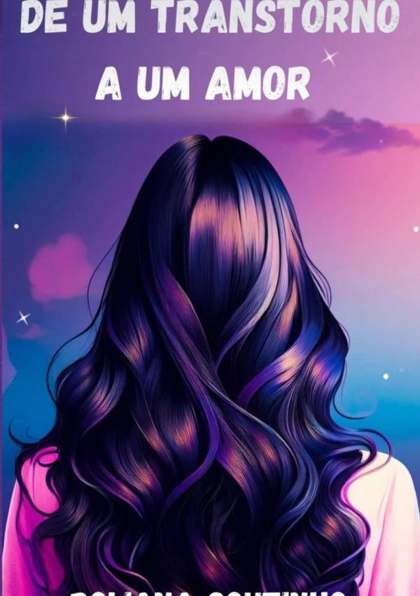 De Um Transtorno A Um Amor | Poliana Coutinho