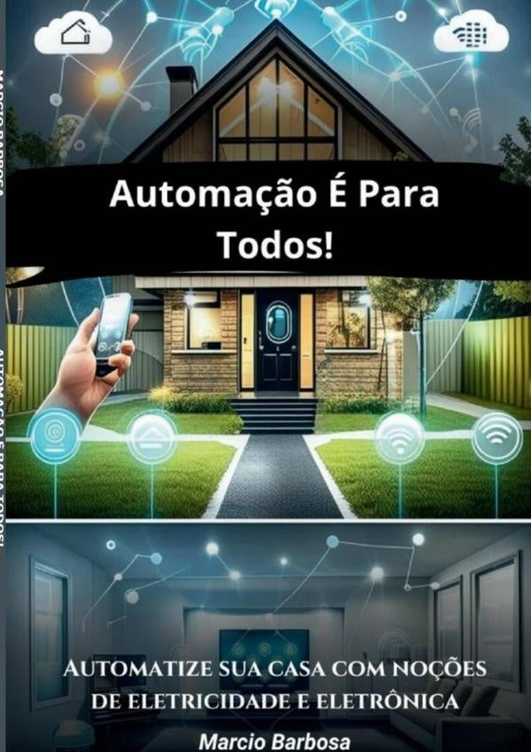 Automa??o e Para Todos! | MarcioAdilsonTamassia Barbosa