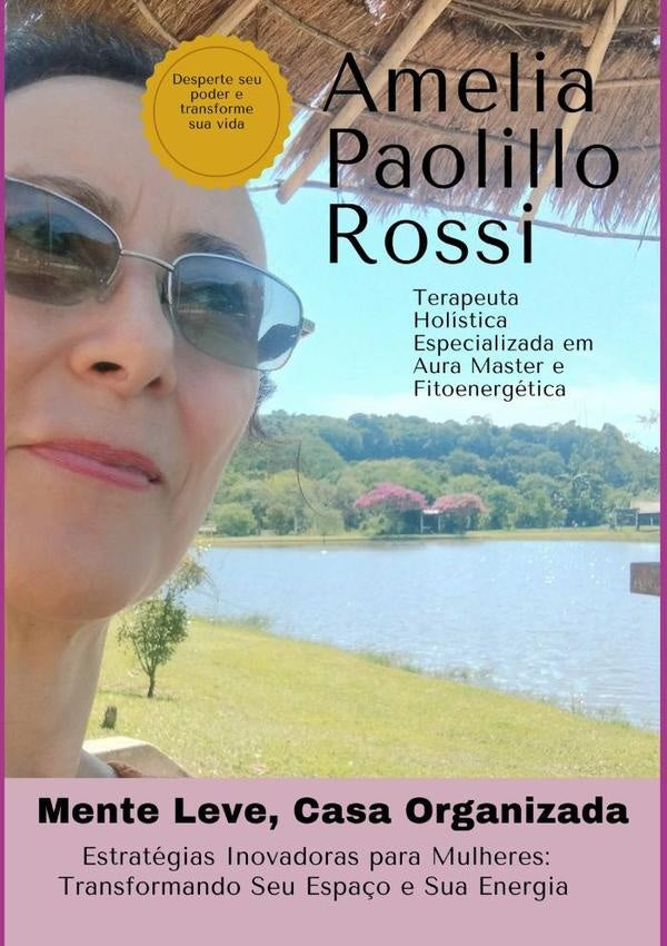 Mente Leve, Casa Organizada | AmeliaPaolillo Rossi