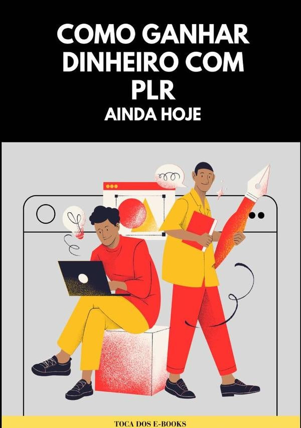 Como Ganhar Dinheiro Com Plr Ainda Hoje | TocaDos E-books