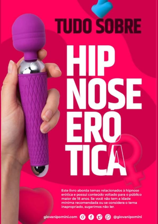 Tudo Sobre Hipnose Erotica | Giovani Pomini