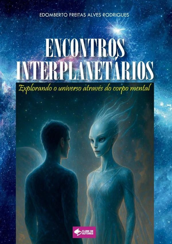 Encontros Interplanetarios | Edomberto Freitas