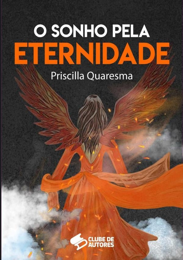 O Sonho Pela Eternidade | Priscilla Quaresma