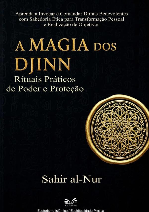 A Magia Dos Djinn | SahirAl-nur/Luiz Santos