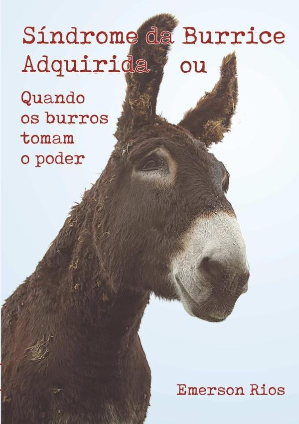 Sindrome Da Burrice Adquirida | Emerson Rios