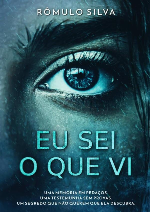 Eu Sei O Que Vi | R?mulo Silva