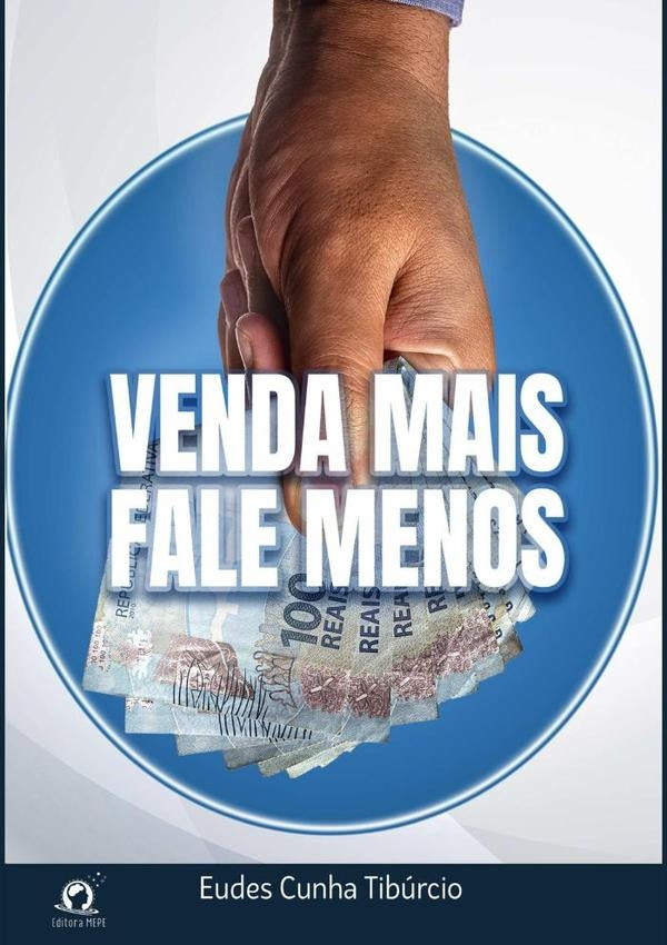 Venda Mais Fale Menos | EudesCunha Tiburcio