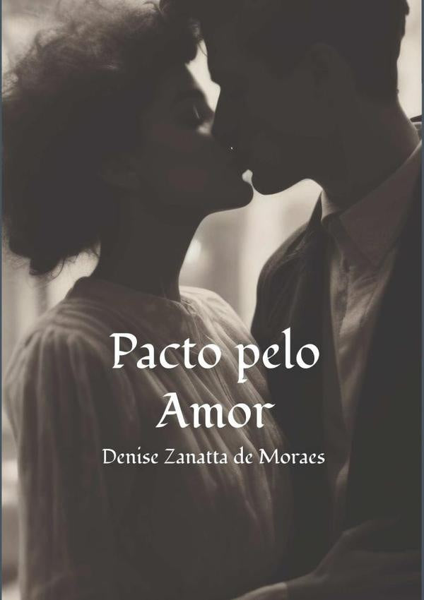 Pacto Pelo Amor | DeniseZanattaDe Moraes