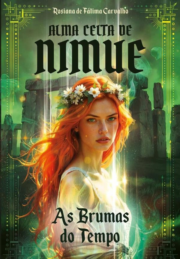 Alma Celta De Nimue | RosianaDeFatima Carvalho