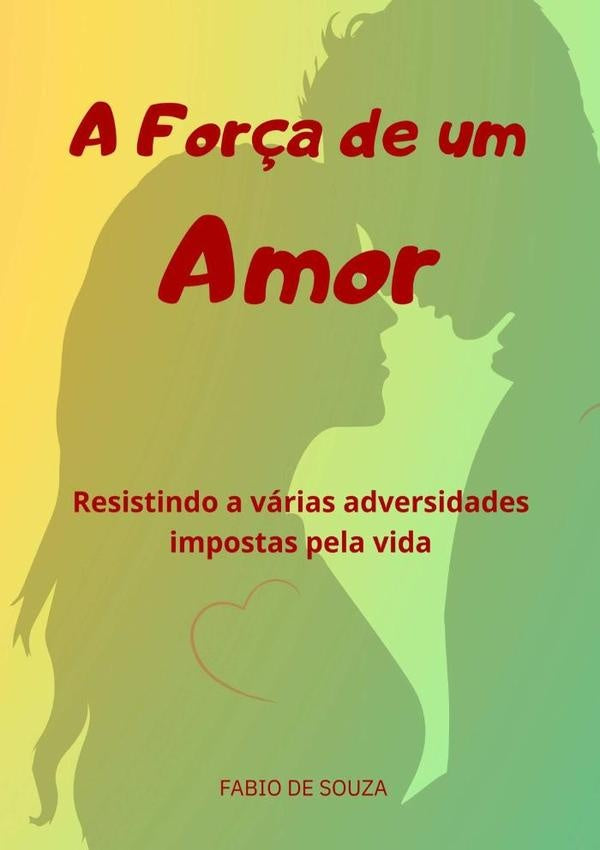 A For?a De Um   Amor | FabioDe Souza