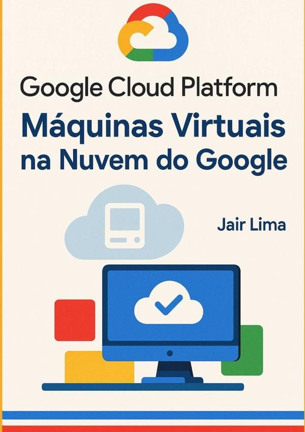 Google Cloud Platform (gcp) | Jair Lima