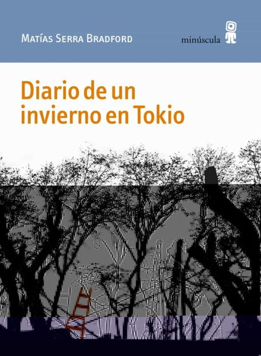 Diario de un invierno en Tokio | MATÍAS SERRA BRADFORD