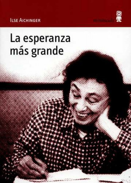 La esperanza más grande | ILSE AICHINGER