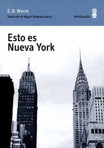 Esto es Nueva York | WHITE E . B .