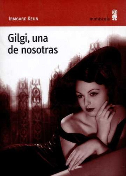 Gilgi, una de nosotras | IRMGARD KEUN