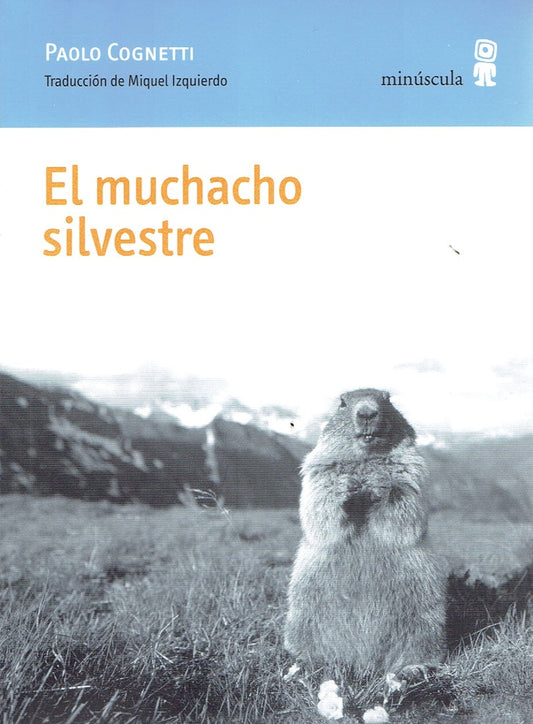 El muchacho silvestre | PAOLO COGNETTI