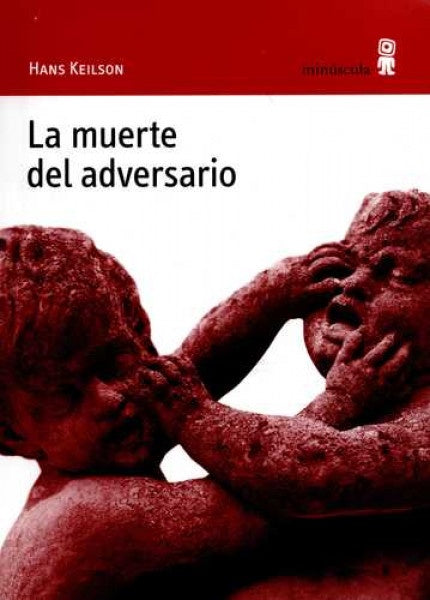 La muerte del adversario | HANS KEILSON