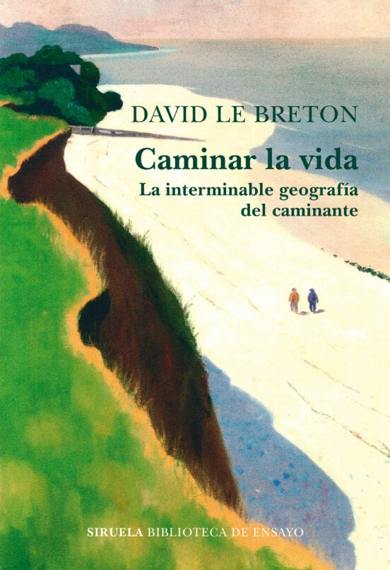 Caminar la vida | DAVID LE BRETON