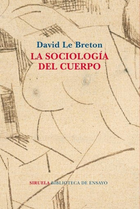 La sociología del cuerpo | DAVID LE BRETON