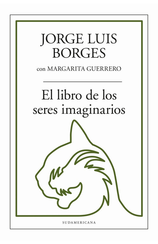 El libro de los seres imaginarios | JORGE LUIS BORGES