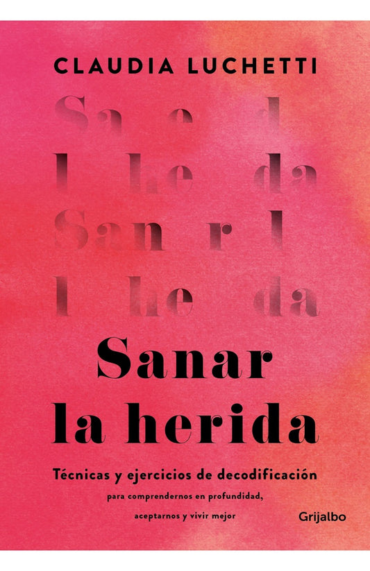 Sanar la herida | CLAUDIA LUCHETTI