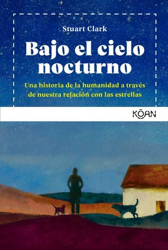 Bajo el cielo nocturno | Stuart Clark