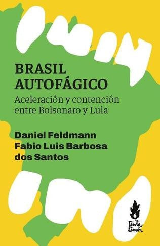 Brasil autofágico | Feldmann -  Barbosa dos santos