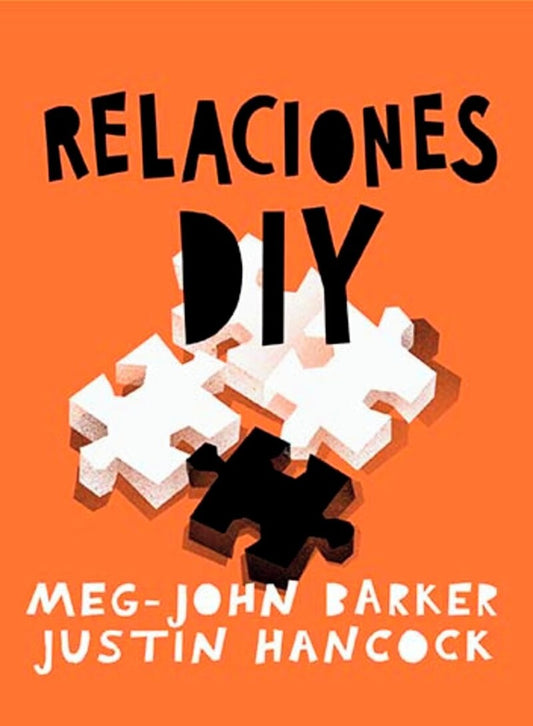 Relaciones: DIY | Meg-John Barker -  Justin Hancock
