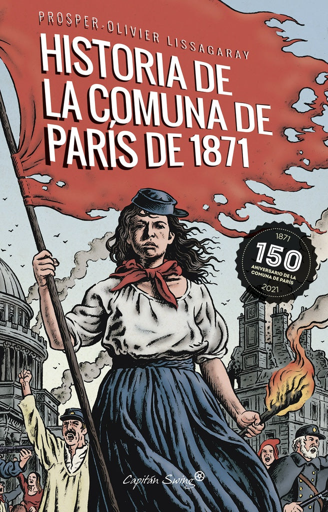 Historia de la comuna de París de 1871 | Prosper Olivier Lissagaray