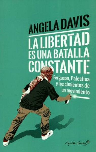 La libertad es una batalla constante | ANGELA DAVIS
