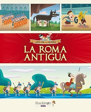 La Roma antigua. Locos por la historia | Javier Alonso López