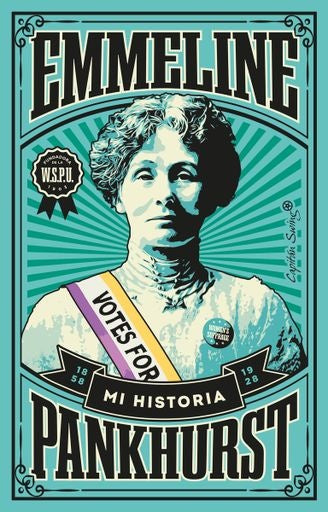 EMMELINE PANKHURST, MI HISTORIA | EMMELINE PANKHURST
