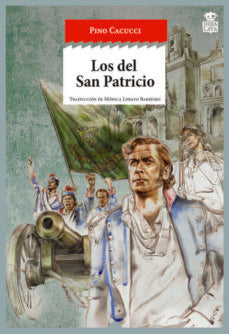 Los del San Patricio | PINO CACUCCI
