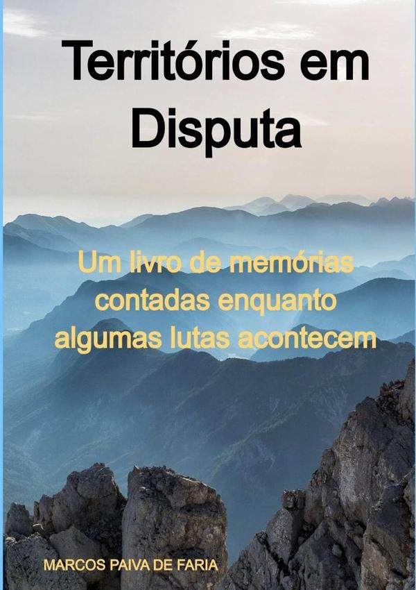 Territorios Em Disputa | MarcosPaivaDe Faria