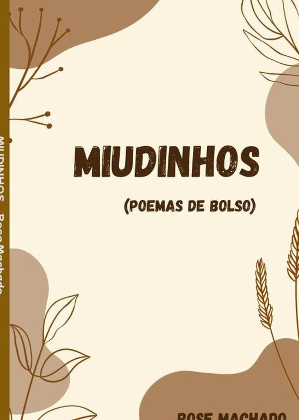 Miudinhos | Rose Machado