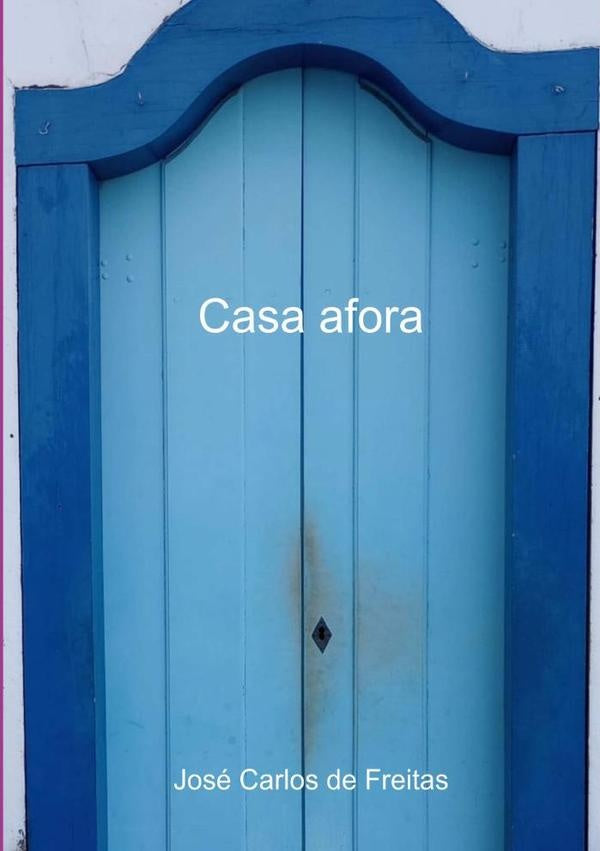 Casa Afora | JoseCarlosDe Freitas