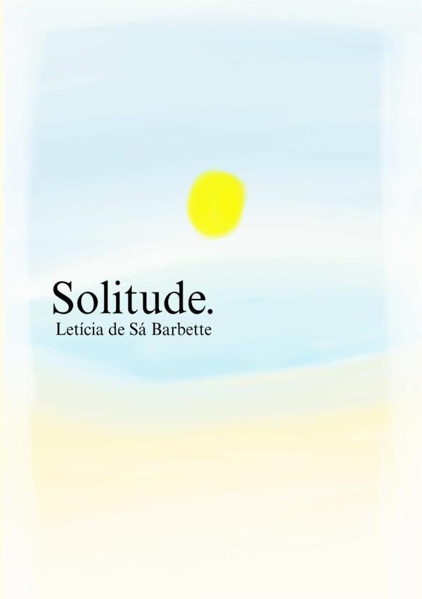 Solitude | LeticiaDeSa Barbette