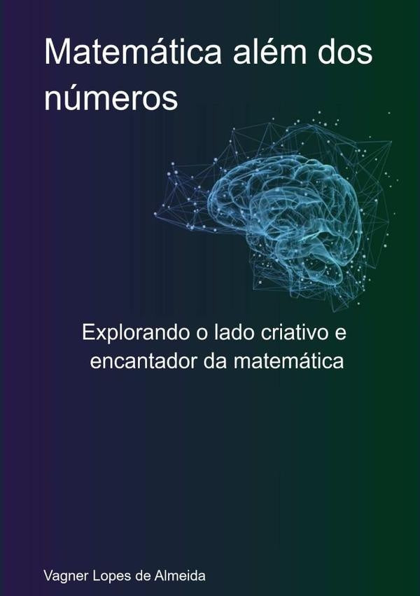 Matematica Alem Dos Numeros | VagnerLopesDe Almeida