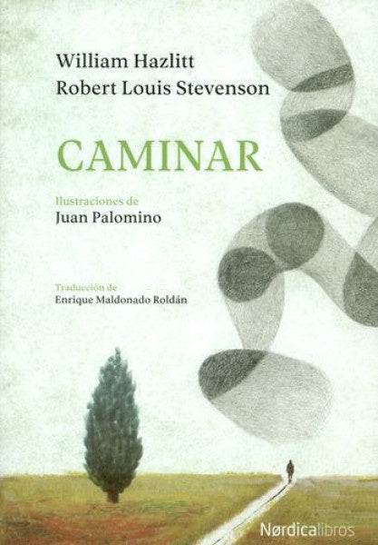 Caminar | Robert Louis Stevenson & William Hazlitt