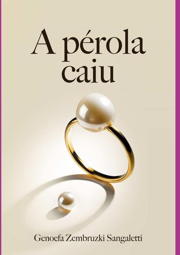 A Perola Caiu | GenoefaZembruzki Sangaletti