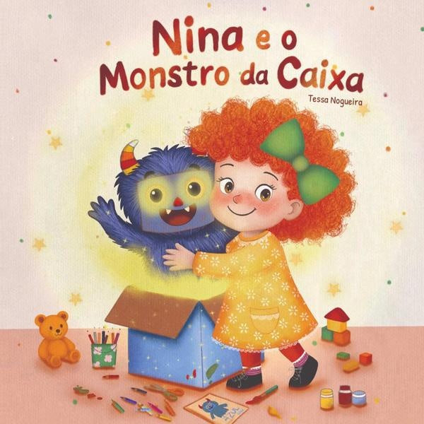 Nina E O Monstro Da Caixa | Tessa Nogueira