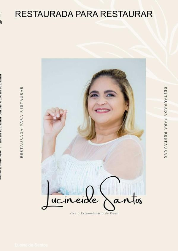Restaurada Para Restaurar | Lucineide Santos