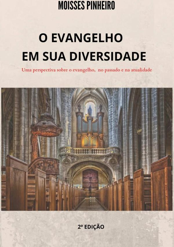O Evangelho Em Sua Diversidade | Moisses Pinheiro